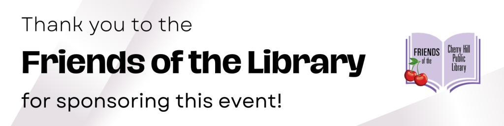 Thank you to the Friends of the Library for sponsoring this event